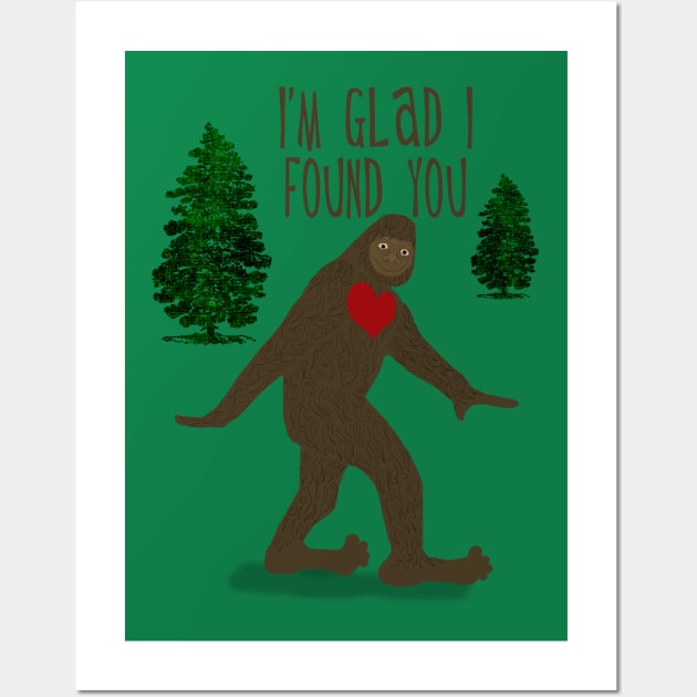 Big Foot, I'm Glad I Found You Wall Art by ahadden